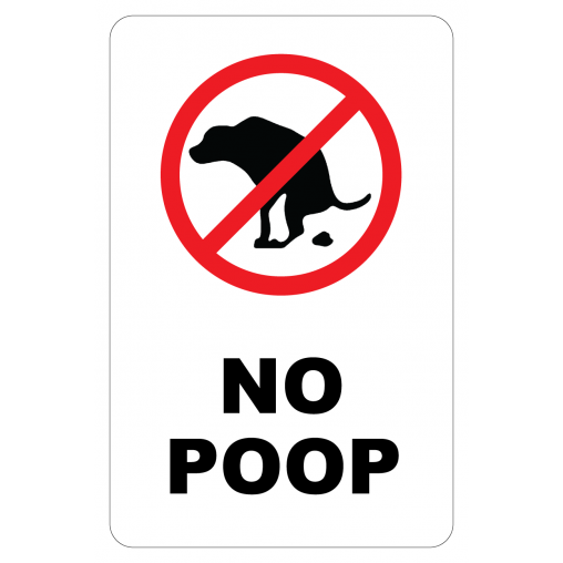No Poop Sign 12"W x 18"H
