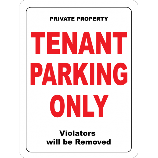 Tenant Parking Only 12"W x 18"H